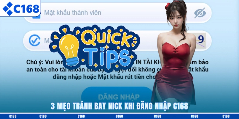 3 mẹo tránh bay nick khi đăng nhập C168