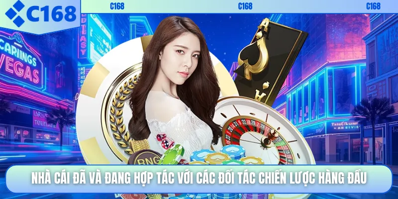 Nhà cái đã và đang hợp tác với các đối tác chiến lược hàng đầu