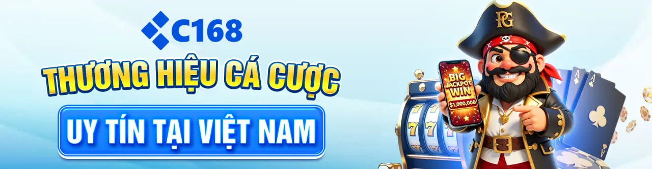 c168 thương hiệu cá cược uy tín tại việt nam